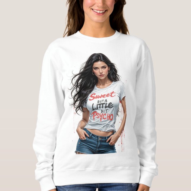 Sweatshirt Sweet Mais Psycho Girl (Devant)