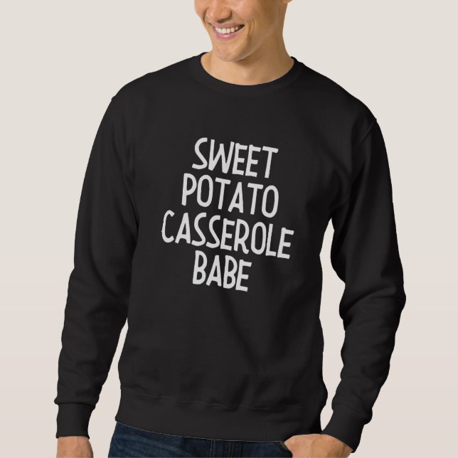 Sweatshirt Sweet Potato Casserole Thanksgiving Party 15 (Devant)