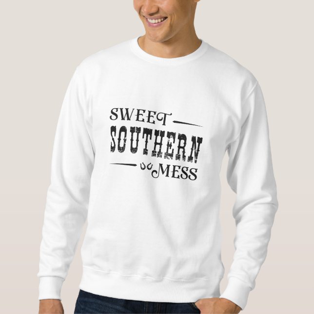 Sweatshirt Sweet Southern Mess (Devant)