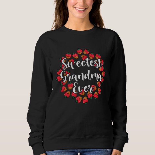 Sweatshirt Sweetest Grandma Ever Valentine's Day Strawberry (Devant)
