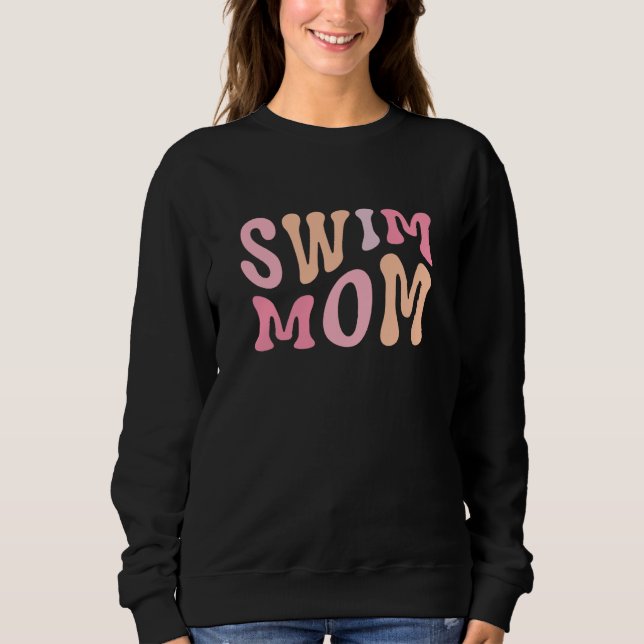 Sweatshirt Swim Mom Swim Mama Swim Team Swimmers Mother (Devant)