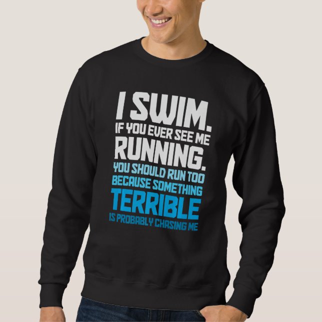 Sweatshirt Swimming  Swimmer I Swim (Devant)