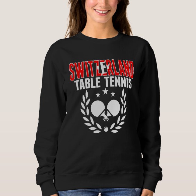 Sweatshirt Switzerland Table Tennis   Swiss Ping Pong Support (Devant)