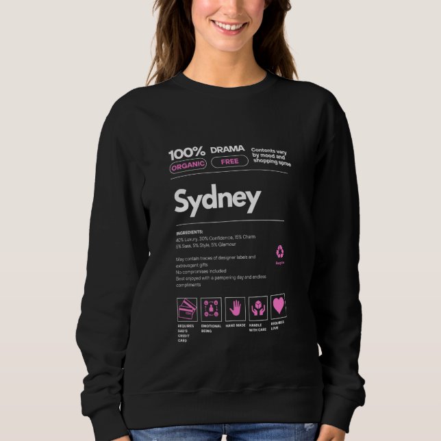 Sweatshirt Sydney Nom cadeau pour femmes Sydney Sarcastic Nut (Devant)
