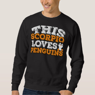 Sweatshirt Symbole Horoscope Zodiaque Scorpio Aime les pingou