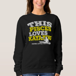 Sweatshirt SYMBOLE Zodiaque Horoscope Pisces Aime le kayak