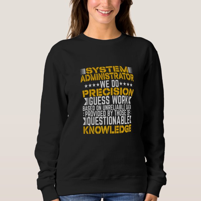 Sweatshirt System Administrator Administrative Assistant Admi (Devant)