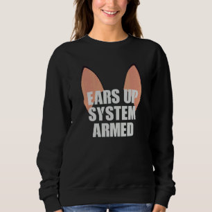 Sweatshirt Système Ears Up Armé   Berger Allemand Gsd
