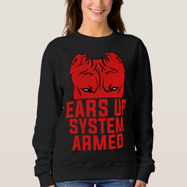 Sweatshirt Système Ears Up Système Armé Drôle Pitbull Amoureu (Devant)