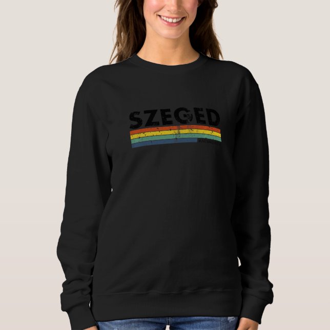 Sweatshirt Szeged Magyarország Retro Hungary  1 (Devant)