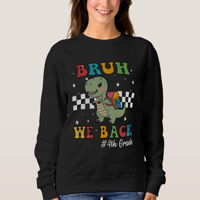 Sweatshirt T-rex bruh we back - premier jour de l'école pour  (Devant)