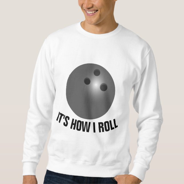 Sweatshirt T-shirt BOWLING, C'EST COMMENT JE ROULE (Devant)