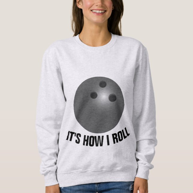 Sweatshirt T-shirt BOWLING, C'EST COMMENT JE ROULE (Devant)