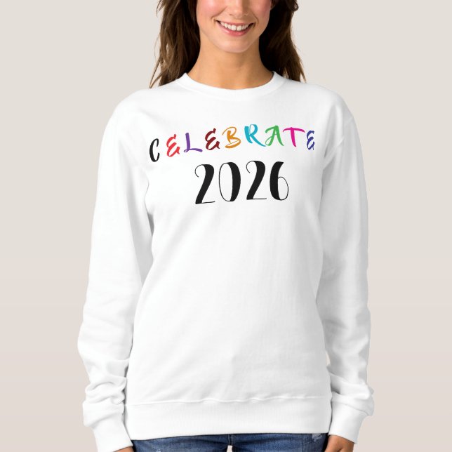 Sweatshirt T-shirt CELEBRATE 2026 (Devant)