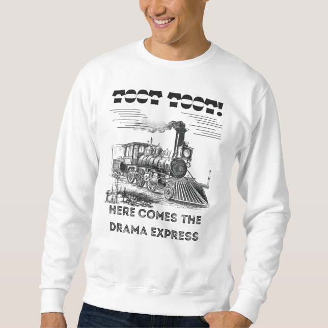 Sweatshirt T-shirt citation de train drôle Drama Express (Devant)