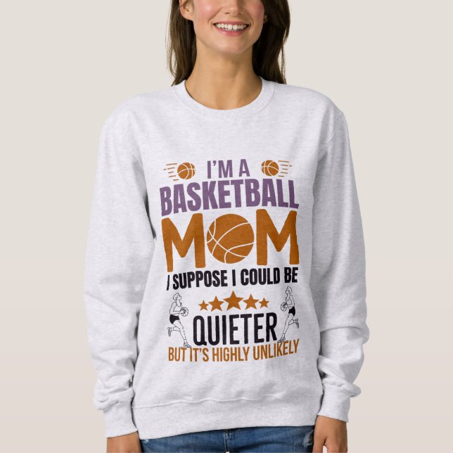 Sweatshirt T-shirt de la maman du basket (Devant)