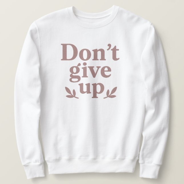 Sweatshirt T-shirt de la persévérance de la gliterie (Design devant)