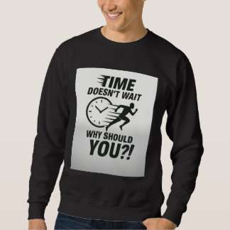 Sweatshirt T-shirt de running motivant - Le temps n'attend pa