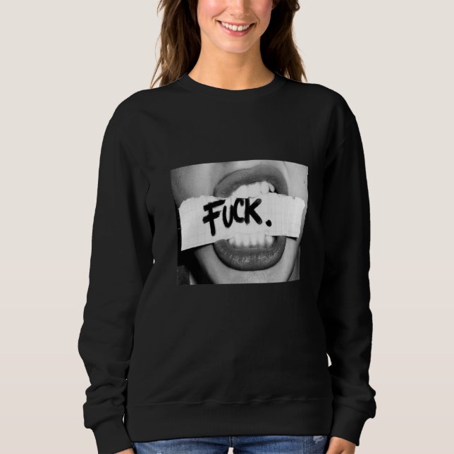 Sweatshirt T-shirt design noir et blanc, lèvres avec ces mots (Devant)