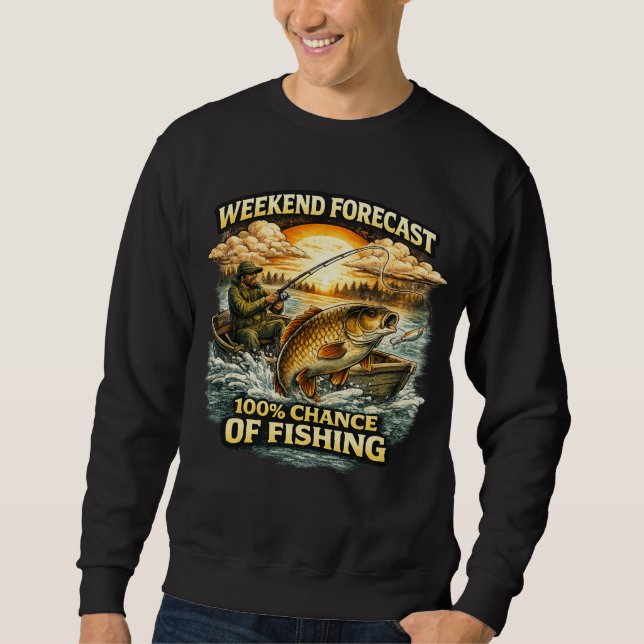 Sweatshirt T-shirt drôle de pêche – Prévisions de week-end 10 (Devant)