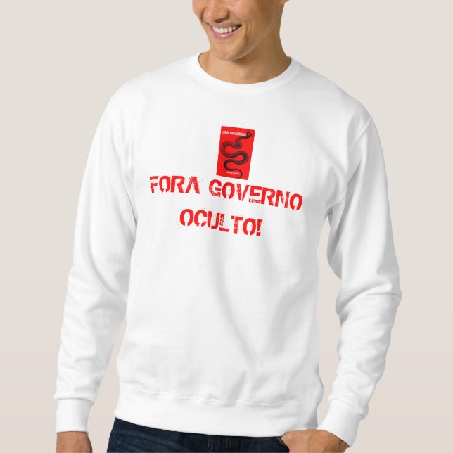SWEATSHIRT T-SHIRT EST LE GOUVERNEMENT OCCULTE (Devant)
