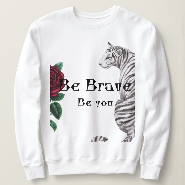 Sweatshirt T-shirt femme Sois courageuse (Design devant)