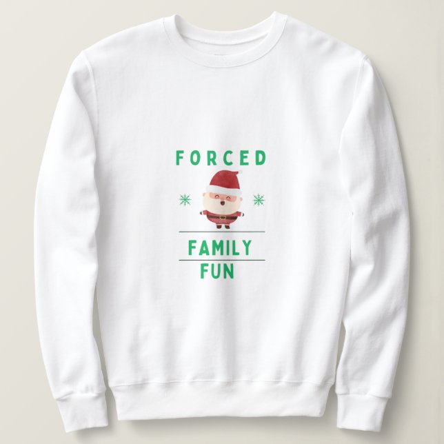 Sweatshirt T-shirt Force Family Fun (Design devant)