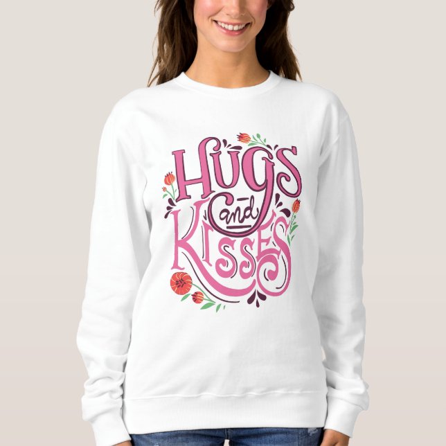 Sweatshirt T-shirt Hugs and Kisses (Devant)