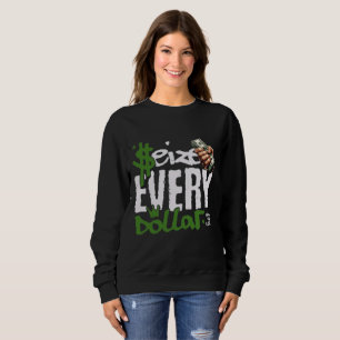 Sweatshirt T-shirt motivant "Chaque dollar compte" pour femme