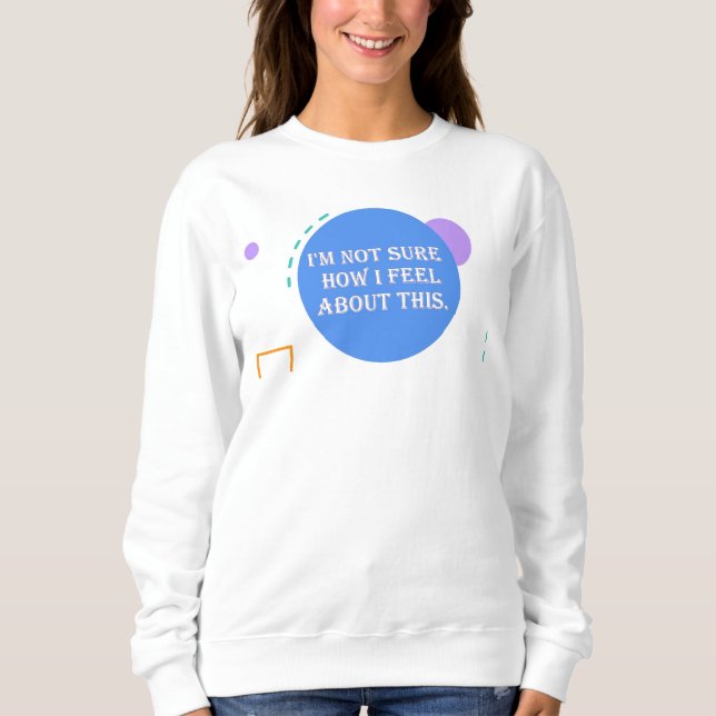 Sweatshirt T-shirt pour le bien-être positif amusant (Devant)