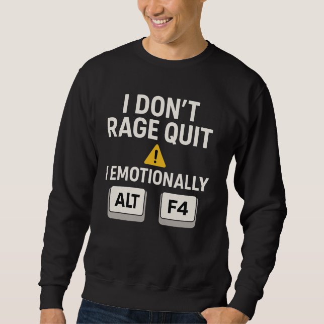 Sweatshirt T-shirt Rage Quit pour joueur (Devant)