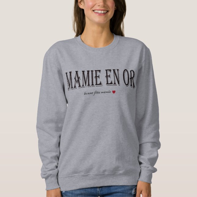 Sweatshirt t-shirt/sweat MAMIE EN OR IDEE CADEAU (Devant)