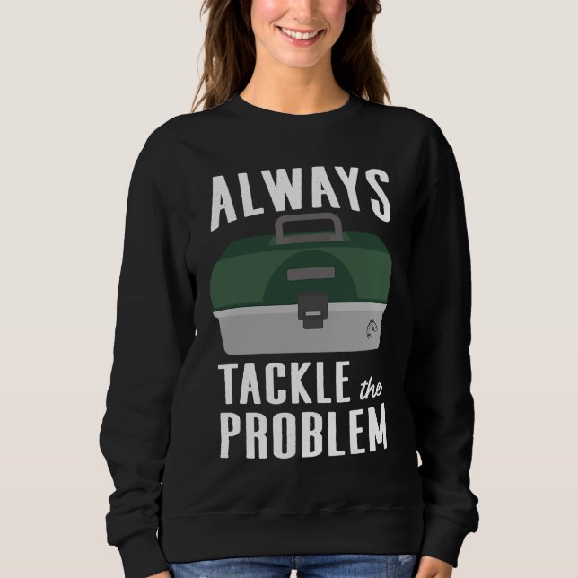 Sweatshirt Tackle de pêche le problème équipement de pêche le (Devant)