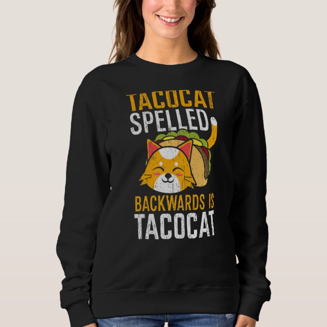 Sweatshirt Taco Chat Écrit À L'Arrière Est Taco Chat Mexicain (Devant)
