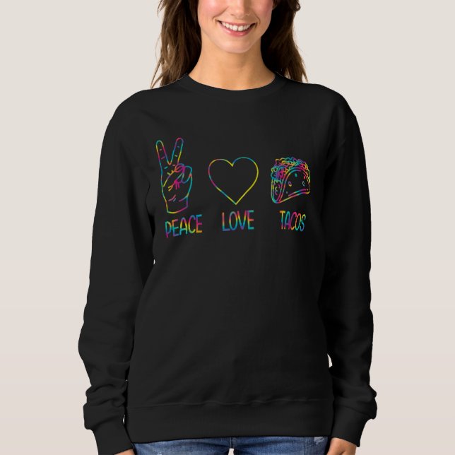 Sweatshirt Taco Peace Love Tacos Taco (Devant)