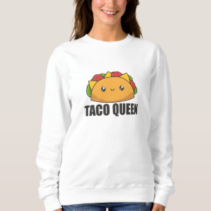 Sweatshirt Taco Queen Cinco De Mayo Tacos Drôle Nourriture