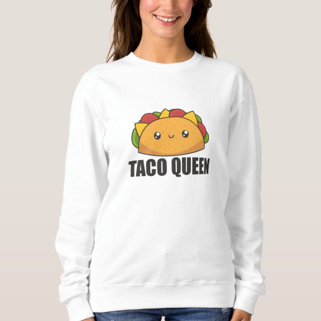 Sweatshirt Taco Queen Cinco De Mayo Tacos Drôle Nourriture (Devant)
