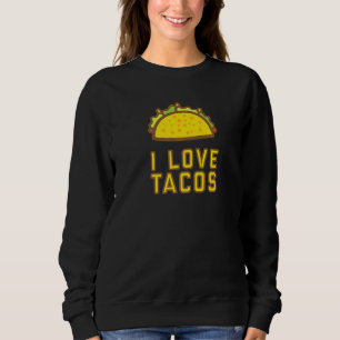 Sweatshirt Taco Tacos Citation Hommes Femmes Tee