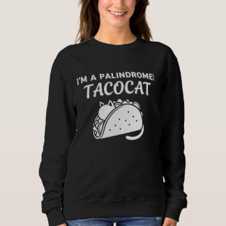 Sweatshirt TACOCAT - Amateur de chat palindrome Humour Taco R