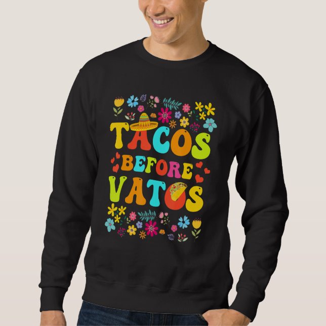 Sweatshirt Tacos Before Vatos Funny Valentine's Day Taco Love (Devant)