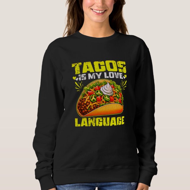 Sweatshirt tacos est ma langue d'amour (Devant)