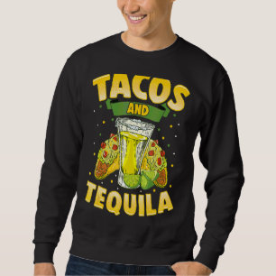 Sweatshirt Tacos Et Tequila Cinco De Mayo Cuisine Mexicaine