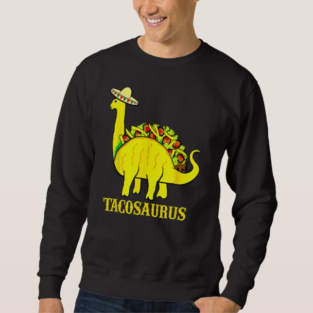 Sweatshirt Tacosaurus Cinco De Mayo Chemt Funny Taco Dinosaur (Devant)