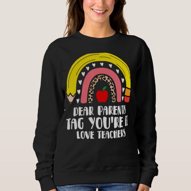 Sweatshirt Tag Vous êtes l'école de Dernière journée (Devant)
