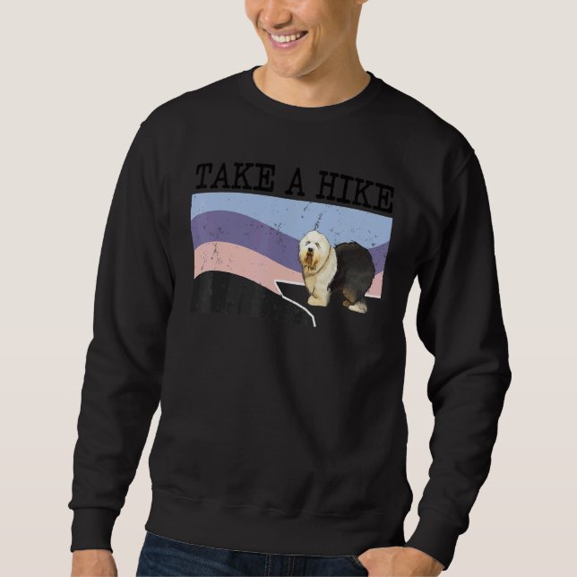 Sweatshirt Take A Hike Old English Sheepdog  Graphic Hiking (Devant)