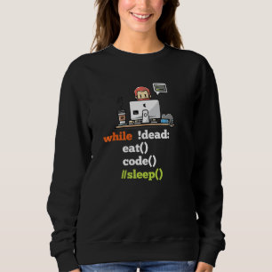 Sweatshirt Tandis que les morts mangent du code de sommeil pr