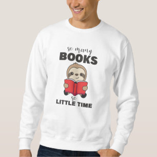 Sweatshirt Tant De Livres Si Peu De Temps Lull Lire Livre