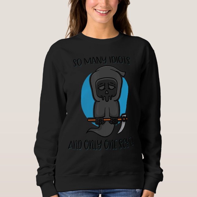 Sweatshirt Tant D'Idiots Et Un Seul Mème De Chirurgie Dar (Devant)
