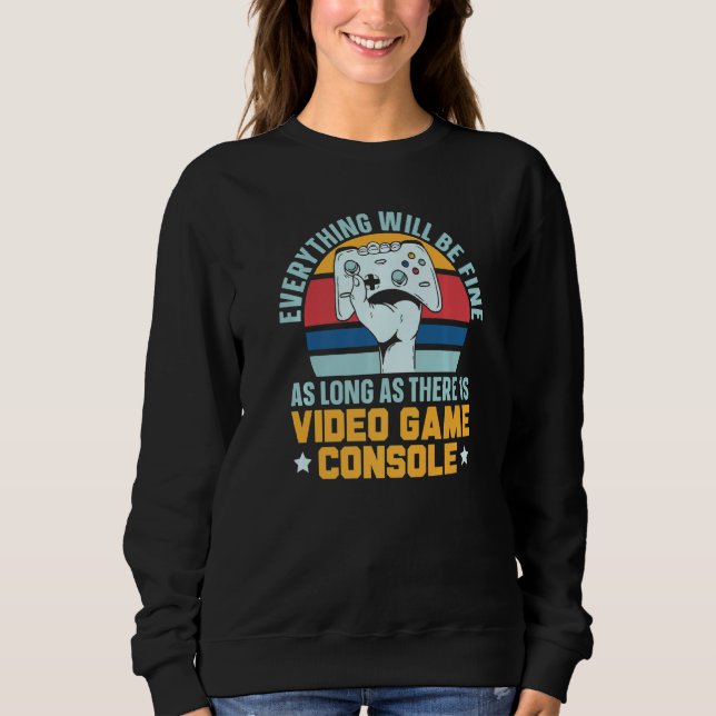 Sweatshirt Tant Qu'Il Y A Jeu Vidéo Gamer Console (Devant)