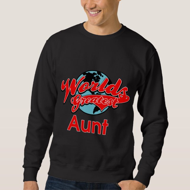 Sweatshirt Tante de Greates du monde (Devant)